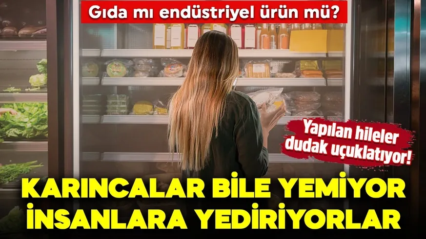 Gıdadaki hileler dudak uçuklatıyor