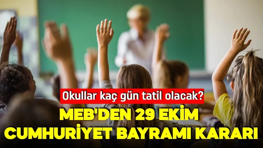 29 Ekim Cumhuriyet Bayramı kararı! Okullar kaç gün tatil olacak?