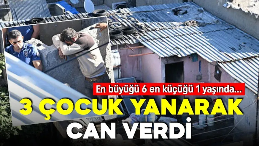 Adana’da yangın faciası: Isıtıcıdan çıkan yangında 3 minik kardeş diri diri yandı...