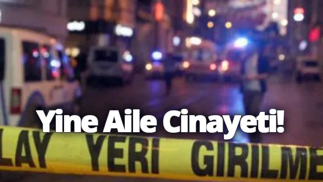 Adana’da şizofren evlat ailesini katletti: 2 ölü, 1 yaralı