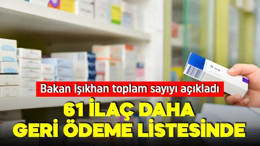 61 ilaç daha geri ödeme listesinde!