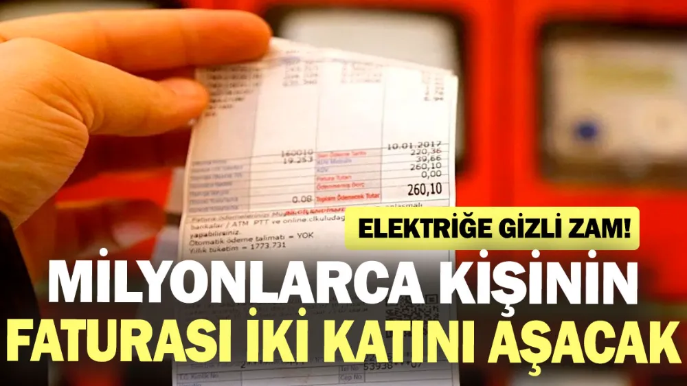 Elektriğe gizli zam! 200 TL