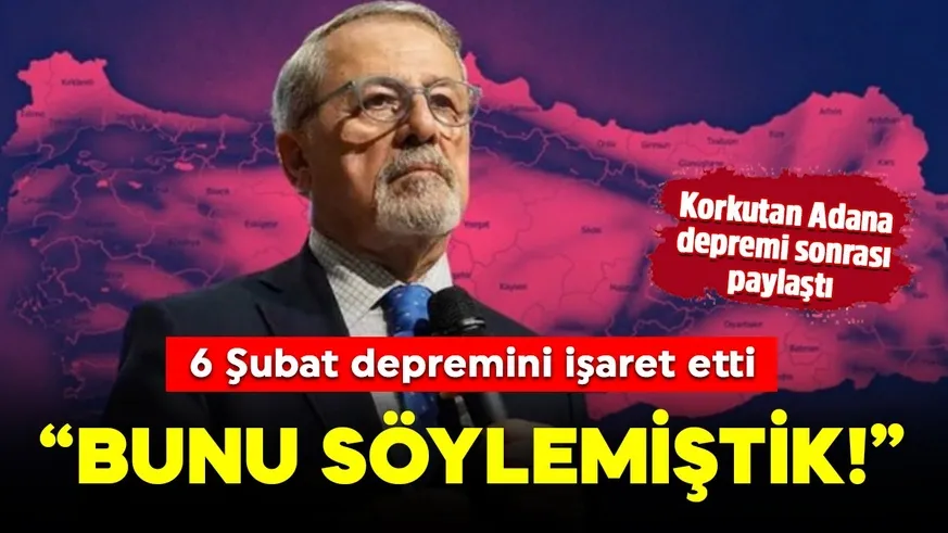 Naci Görür Kozan depremini değerlendirdi; 