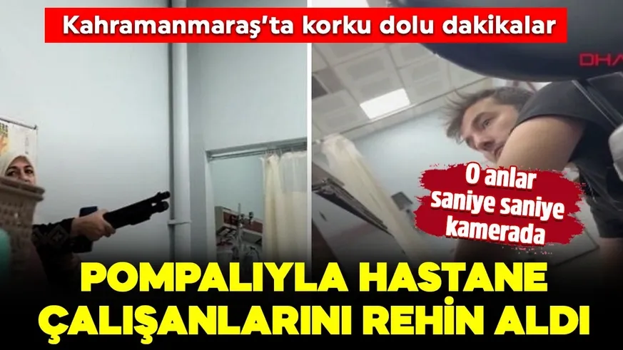 Pompalı tüfekle hastaneyi basan kadın çalışanları rehin aldı!...