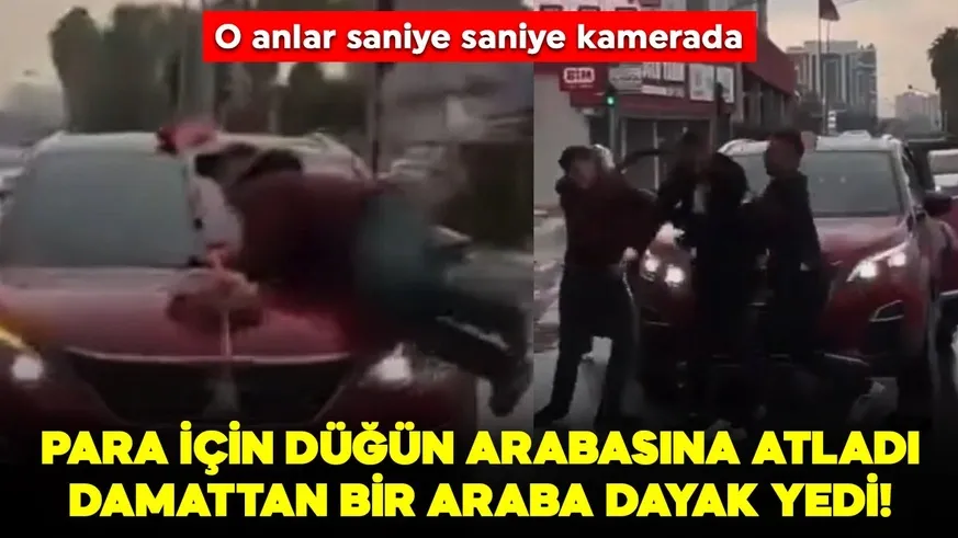 Para için düğün arabasına atladı, damattan bir araba dayak yedi!