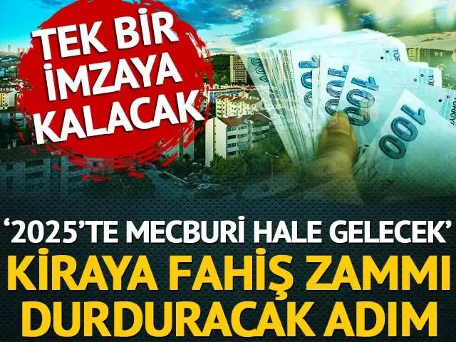 Kiraya fahiş zam baskısını durduracak adım! 