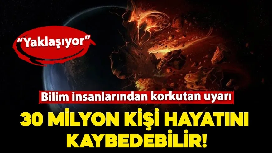 Dünyanın sonu yaklaşıyor!