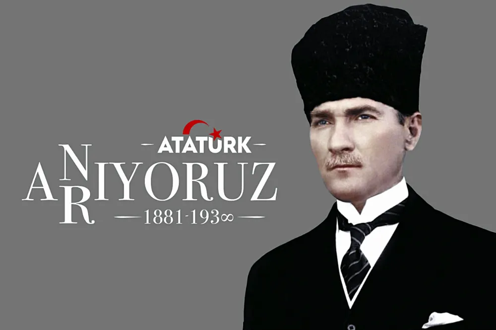 “Atatürk,daima gönlümüzde yaşayacaktır”