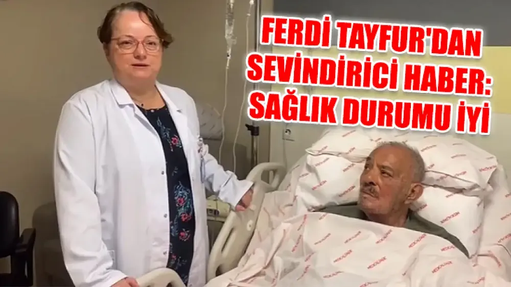 Ferdi Tayfur’dan mesaj var: 