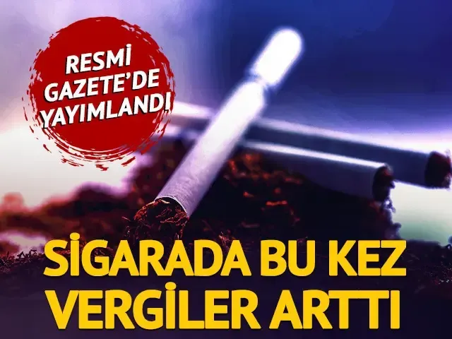 Sigaraya vergi zammı 