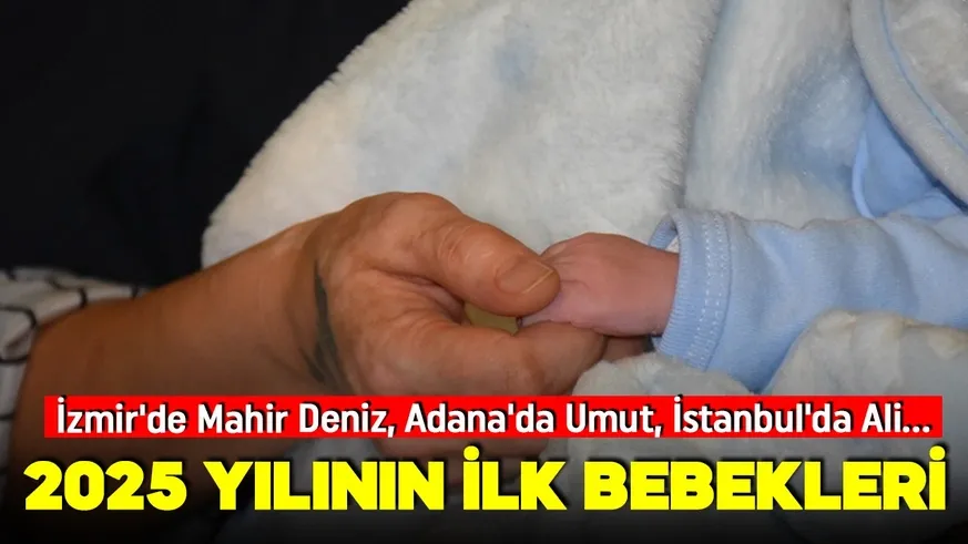 Yeni yılın ilk bebekleri dünyaya geldi...