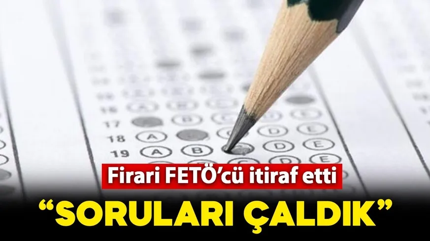 Fetö firarisi itiraf etti: 