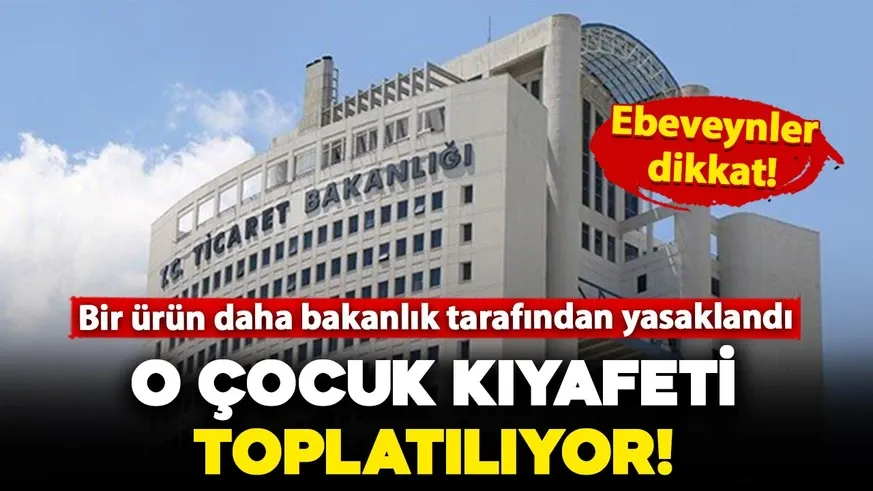 Ebeveynler dikkat! Bakanlık yasakladı: Bu çocuk giysisi toplatılıyor!