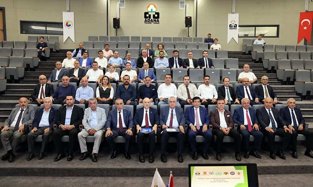 Adana’nın geleceği için Oda ve Borsalar ATO’da bir araya geldi