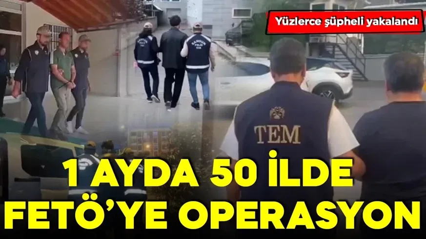 1 ayda 50 ilde FETÖ