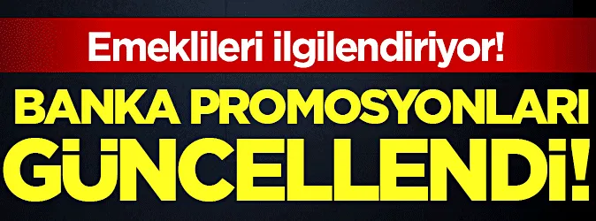 Banka promosyonları güncellendi!