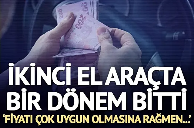 İkinci el araba elde kaldı...