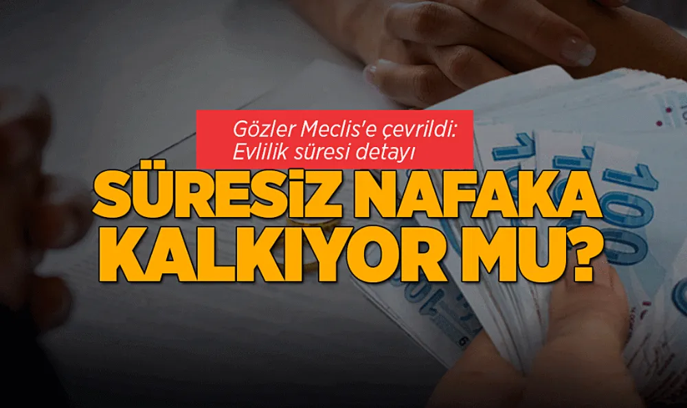   Evlilik süresine göre belirlenecek!