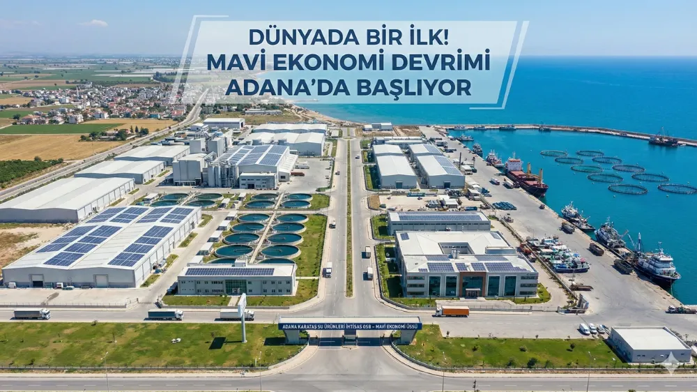 Mavi Ekonomi Devrimi Karataş’ta Start Alıyor...