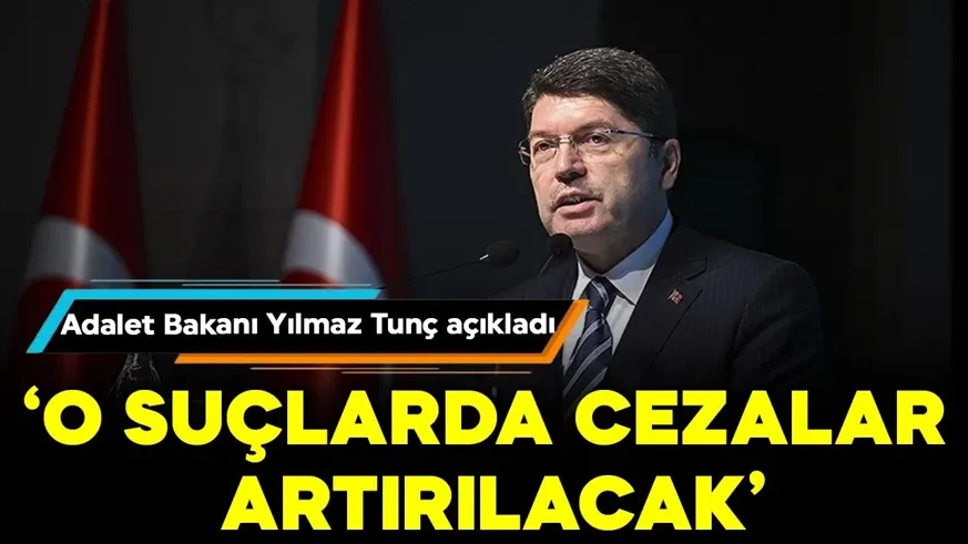  O suçlarda cezalar ağırlaştırılacak...