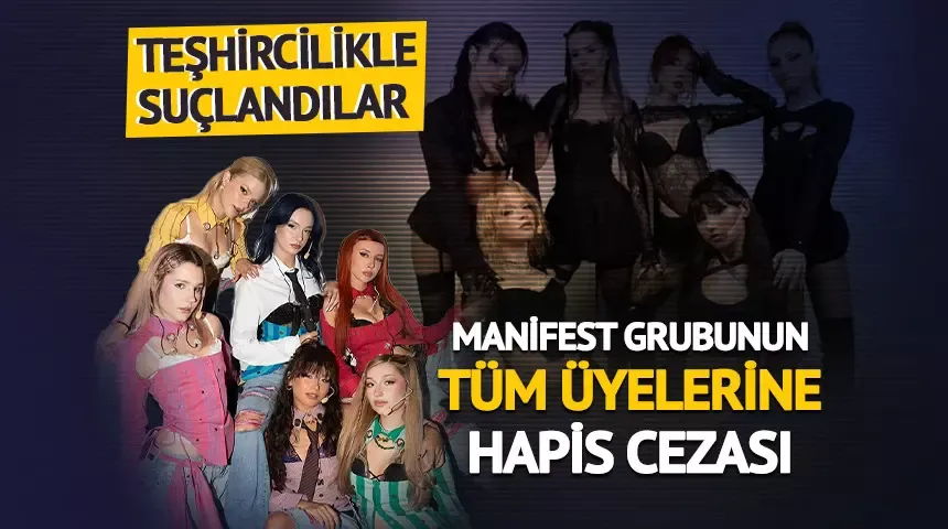 Manifest grubunun tüm üyelerine hapis cezası! Yurt dışı çıkış yasağı