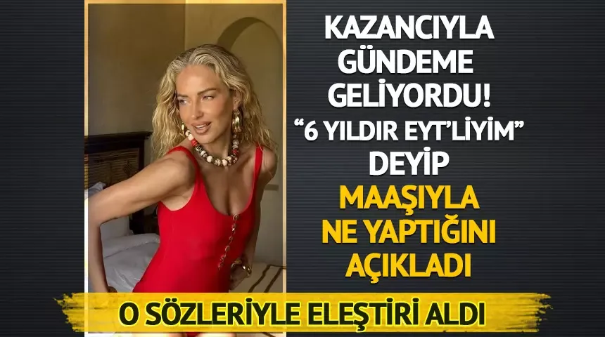 Burcu Esmersoy: 6 yıldır EYT’liyim | ‘Her emekli böyle yaşamıyor’ tepkisi!