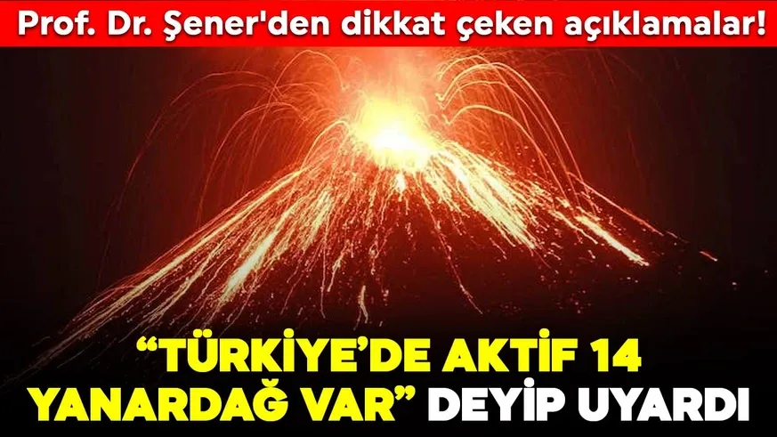 İşte yolumuzun üzerindeki en aktif yanardağ...