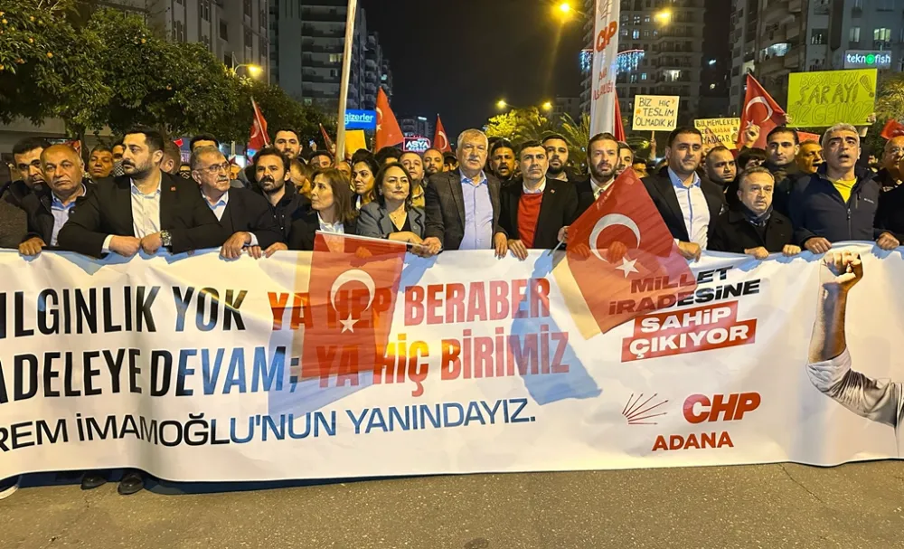 Adana’da Ekrem İmamoğlu’na destek yürüyüş ve mitingleri sürüyor