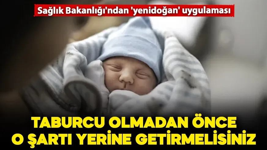 Yenidoğan servisinin çıkışında araba koltuğu şartı getiriliyor...