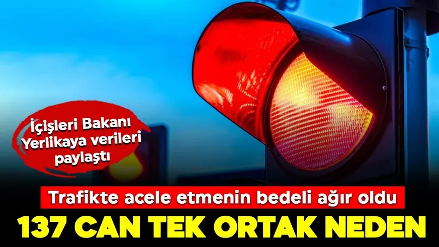 Her 3 günde 1 kişi kırmızı ışıkta geçilmesi nedeniyle hayatını kaybetti...