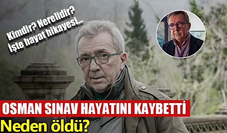 Sınav’ın hayatı, kariyeri ve ölüm nedeni hakkında merak edilenler…