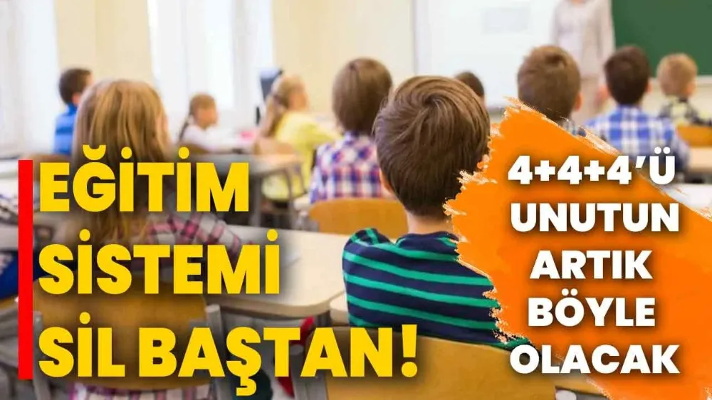 Eğitimde 4+4+4 yerine 2+2 ya da 3+1 geliyor! Lise eğitimi kısalabilir...