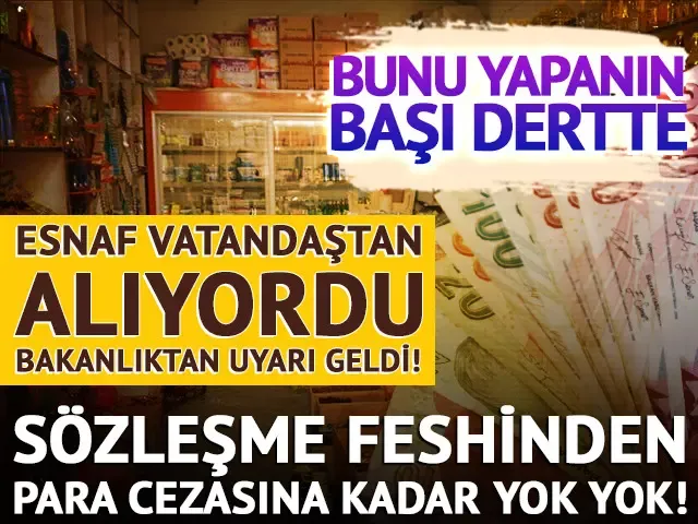 Bunu yapan işletmelerin başı dertte... 