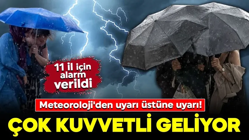 Şiddetli sağanağa dikkat! 11 ilimize sarı kodlu uyarı....