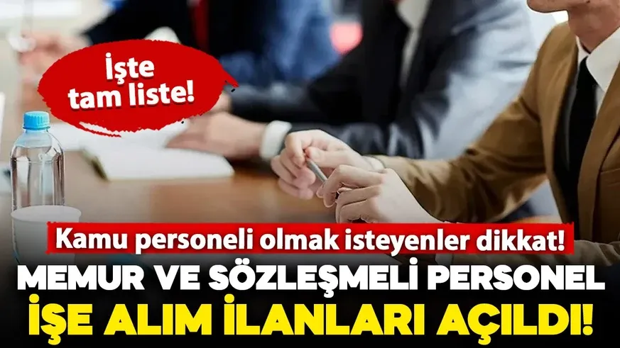 İşte memur ve sözleşmeli personel aranan yerler!