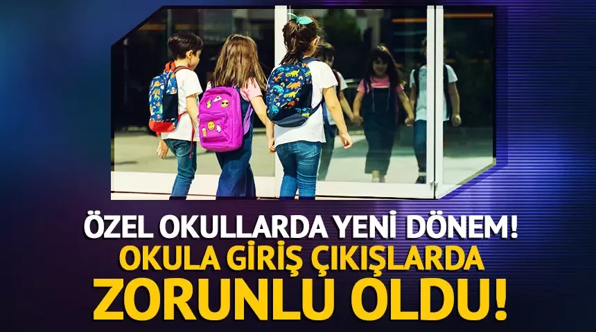 MEB harekete geçti! Özel okullarda yeni dönem! Yönetmelik değişti; Zorunlu olacak!