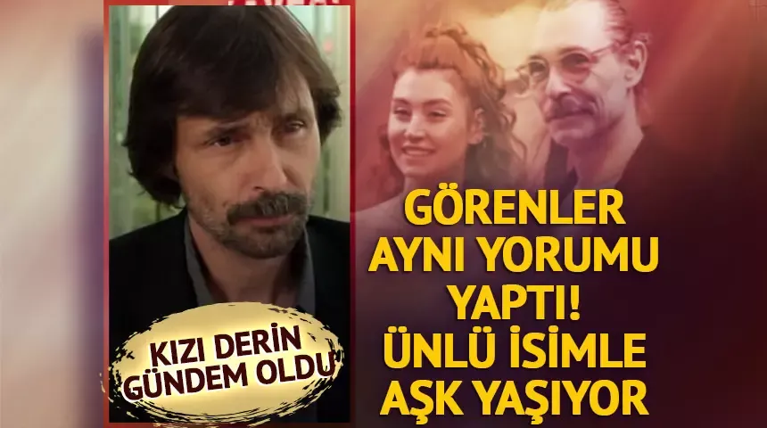  Görenler aynı yorumu yaptı! Yakışıklı oyuncuyla aşk yaşıyor...