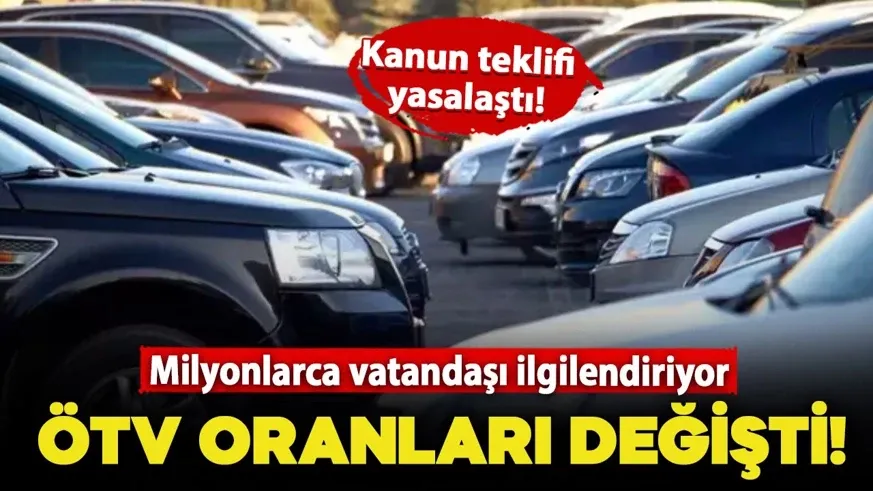 Otomobillerde ÖTV oranları değişti...