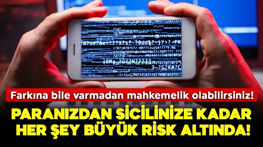 Dikkat! Bankadaki paranızdan sicilinize kadar her şey büyük risk altında