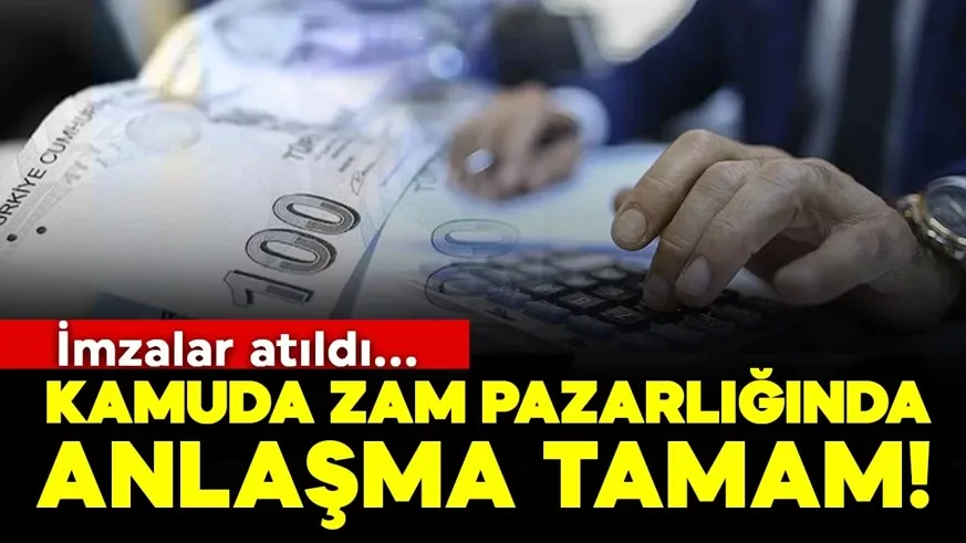 Kamu toplu sözleşmesinde anlaşma sağlandı! TÜRK-İŞ ve HAK-İŞ imzayı attı: İşte zam oranı...