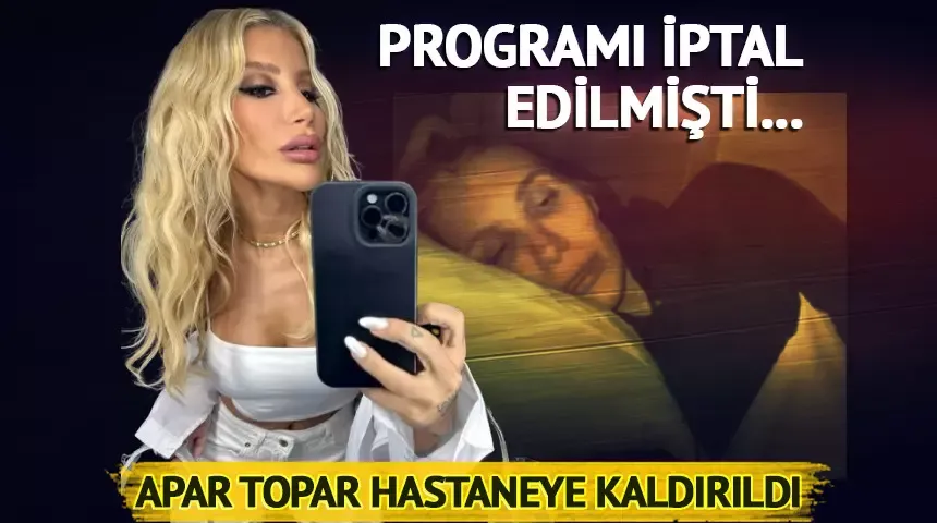İrem Derici hastaneye kaldırıldı! Sabahki programı iptal edildi... 