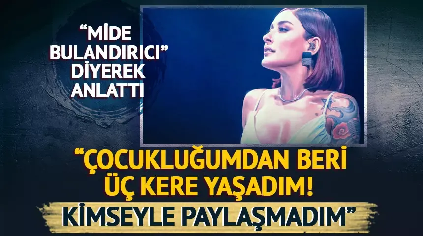 Melek Mosso’dan taciz itirafı: “Çocukluğumdan beri üç kere yaşadım”