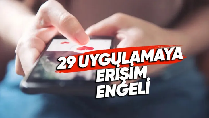 29 görüntülü sohbet ve flört uygulamasına erişim engeli