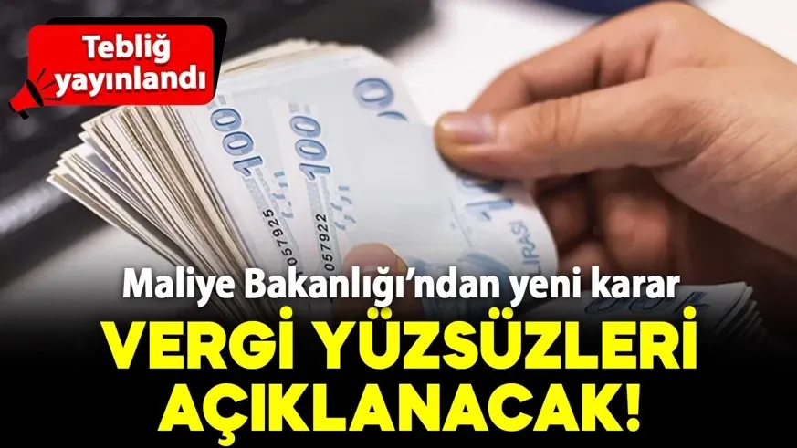 Maliye Bakanlığı vergi yüzsüzlerini açıklayacak!