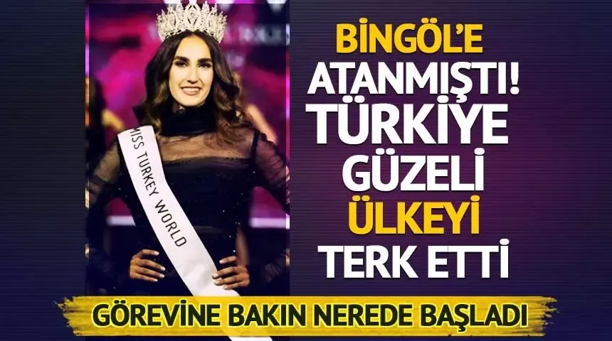 Miss Turkey 2024 birincisi İdil Bilgen ülkeyi terk etti!