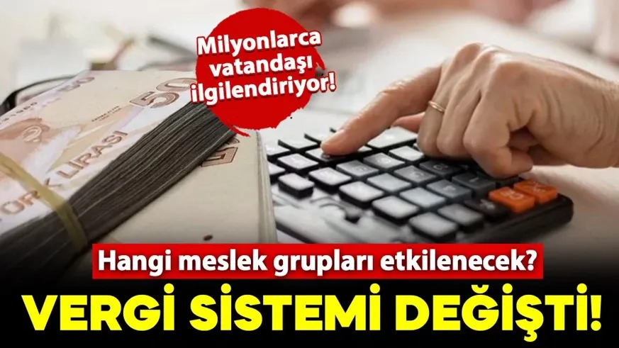 Vergi sistemi değişti: Karar Resmi Gazete