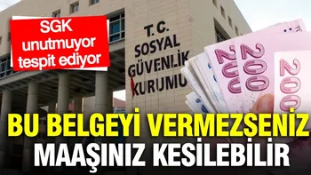 SGK unutmuyor, tespit ediyor! Maaşınız kesilebilir!