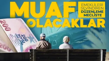 Meclis’te: Emekliler bu vergiden muaf olacak...