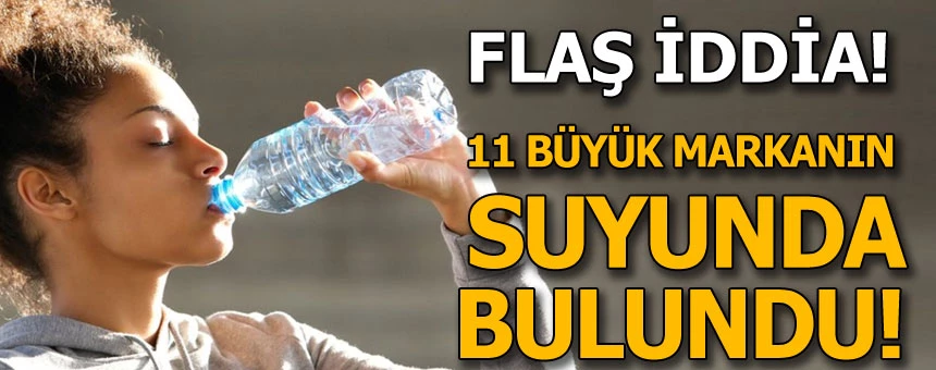 Büyük skandal: İçme suyunda plastik maddeler bulundu
