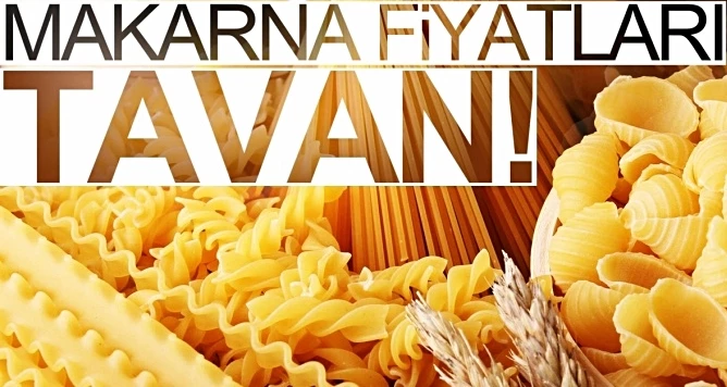 Makarna fiyatında hızlı artış...